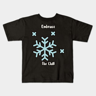 Embrace the Chill Kids T-Shirt